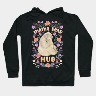 Mama Bear Hug Hoodie